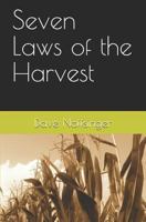 Seven Laws of the Harvest 1717721737 Book Cover