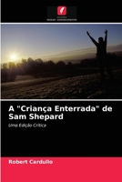 A Criança Enterrada de Sam Shepard 6203146366 Book Cover