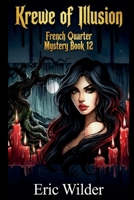 Krewe of Illusion (French Quarter Mystery) 1946576190 Book Cover