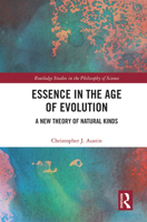 Essence in the Age of Evolution: A New Theory of Natural Kinds 1032094753 Book Cover