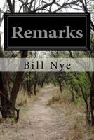 Remarks by Bill Nye 1500907324 Book Cover