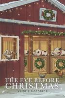 The Eve Before Christmas 099928410X Book Cover