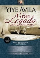 Un Gran Legado Para Este Tiempo: Fundamentos de la Vida Profec�a (Tomo 2): Fundamentos de la Profecia 0789925397 Book Cover