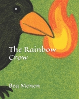 The Rainbow Crow (Classic Tales from the Americas) B0GJF62449 Book Cover