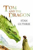 Tom and the Dragon (The Blue Dragonfly Series) B0GJLY13PG Book Cover