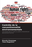 Contrôle de la conventionnalité environnementale: Une analyse dans le cadre du système interaméricain des droits de l'homme 620630938X Book Cover