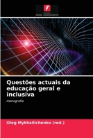 Questões actuais da educação geral e inclusiva 6203346829 Book Cover