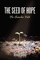 The Seed of Hope: The Chamber Talk B0GVKHQX9K Book Cover