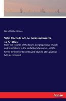 Vital Records of Lee, Massachusetts, 1777-1801, from the Records of the Town, Congregational Church 3337193269 Book Cover