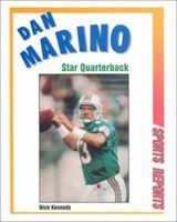 Dan Marino: Star Quarterback (Sports Reports) 0894909339 Book Cover