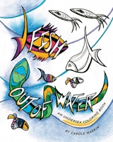 Fish Out of Water: An Undersea Coloring Book 0578560828 Book Cover
