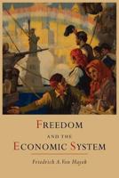 Freedom and the Economic System 161427293X Book Cover