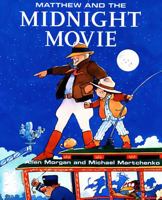 Matthew and the Midnight Movie 0773762736 Book Cover