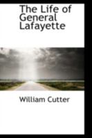 The Life of General Lafayette 0469157224 Book Cover