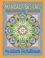 Mandala Designs Coloring Book No. 3: 32 New Mandala Designs 1494976609 Book Cover