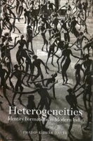 Heterogeneities: Identity Formations in Modern India 8189487698 Book Cover