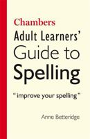 Chambers Adult Learners' Guide to Spelling 0550102248 Book Cover