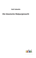 Die Klassische Walpurgisnacht 1279885262 Book Cover