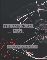 THE AMERICAN WAY B08S2ZXSTL Book Cover