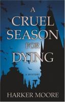 A Cruel Season for Dying 0892967749 Book Cover