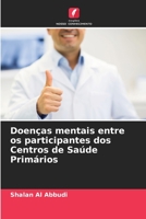 Doenças mentais entre os participantes dos Centros de Saúde Primários 620560275X Book Cover