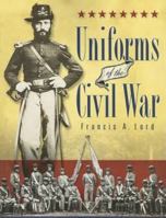 Uniforms of the Civil War 0498067319 Book Cover