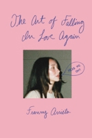 The Art of Falling in Love Again 1524895423 Book Cover