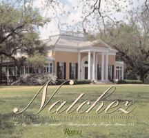 Natchez Houses: The Antebellum Jewels of the Mississippi 0847825728 Book Cover