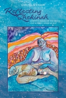 Reflecting Shekinah: Feminine Images of the Divine and Women's Sense of Self 1039184294 Book Cover
