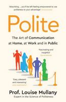 Polite : The Art of Communication at Home, at Work and in Public 1802793453 Book Cover