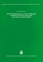 Zu Den Wechselbeziehungen Zwischen Mathematik Und Physik an Der Universitat Leipzig in Der Zeit Von 1830 Bis 1904/05 (Abhandlungen Der Sachsischen ... Klasse, 63.1) 3777613533 Book Cover