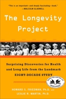 The Longevity Project: Surprising Discoveries for Health and Long Life from the Landmark Eight-Decade Study 1594630755 Book Cover