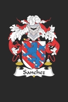 Sanchez: Sanchez Coat of Arms and Family Crest Notebook Journal (6 x 9 - 100 pages) 1695424913 Book Cover