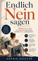 Endlich Nein sagen: Wie du Grenzen setzt, Schuldgefühle überwindest und dein Leben zurückgewinnst (German Edition) B0GXB79V94 Book Cover
