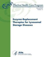 Enzyme-Replacement Therapies for Lysosomal Storage Diseases: Technical Brief Number 12 148394400X Book Cover