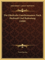 Die Ohrdrufer Familiennamen Nach Herkunft Und Bedeutung 1161116044 Book Cover
