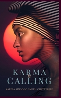 Karma Is Calling 152132879X Book Cover