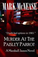 Murder at the Paisley Parrot 1979581894 Book Cover