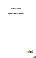 Igiene della Bocca 3752479752 Book Cover