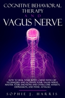 Cognitive Behavioral Therapy and Vagus Nerve 1801093903 Book Cover