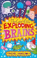 The Case of the Exploding Brains 147112133X Book Cover