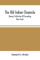 The Old Indian Chronicle 9354506372 Book Cover