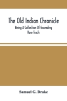 The Old Indian Chronicle 1275857418 Book Cover