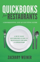 QuickBooks for Restaurants a Bookkeeping and Accounting Guide: A Must-Have QuickBooks Guide for Restaurant Owners and Operators 0578556243 Book Cover