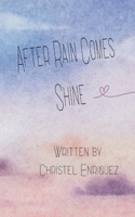 After Rain Comes Shine 9369541365 Book Cover
