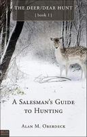 A Salesman's Guide to Hunting 1615664343 Book Cover