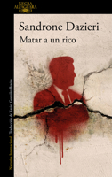Matar a un rico / Killing a Rich Man (Spanish Edition) 8410496526 Book Cover