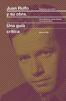 Juan Rulfo y su obra 8417047689 Book Cover