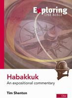 Exploring Habakkuk: An expositional commentary (Exploring the Bible) 1846250552 Book Cover