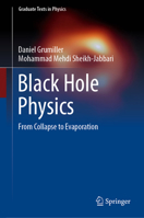 Black Hole Physics: From Collapse to Evaporation 3031103424 Book Cover